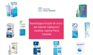 Krople do oczu bez zdejmowania soczewek: Hialeye, Thealoz Duo, Systane, Hyabak, Bepanthen Eye, Dexoftal, Hylo Gel, Hylo Comod, Lacrimal.