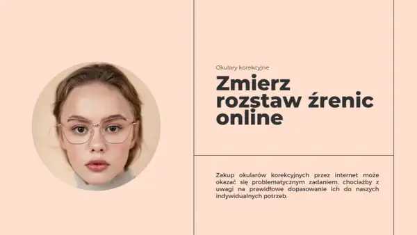 Kobieta w okularach, tekst "Zmierz rozstaw źrenic online" zachęca do samodzielnego pomiaru.